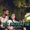 About Ek Musafir Song